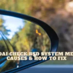Hyundai “Check BSD System” Message