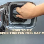 Honda Civic tighten fuel cap