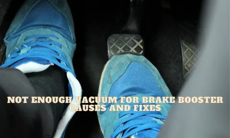 Not Enough Vacuum for Brake Booster