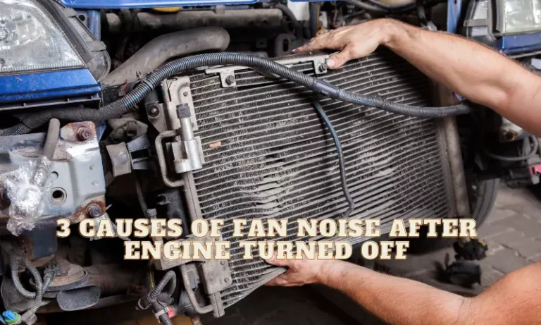 Fan Noise After Engine Turned Off