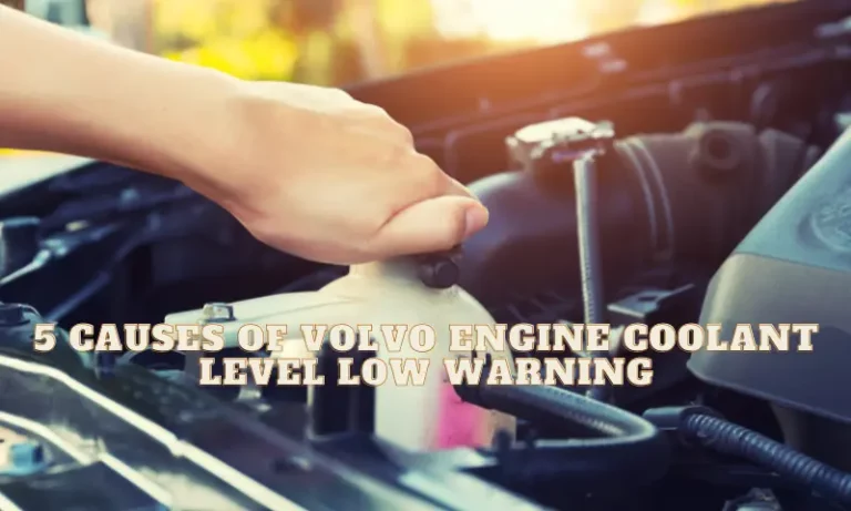 Volvo Engine Coolant Level Low Warning