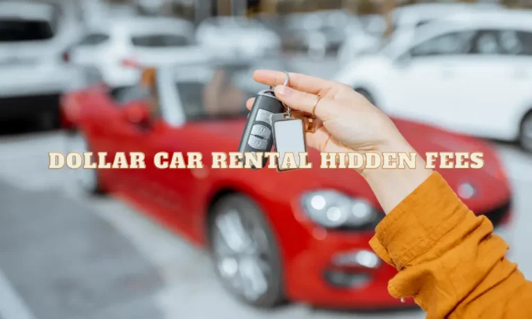 Dollar Car Rental Hidden Fees